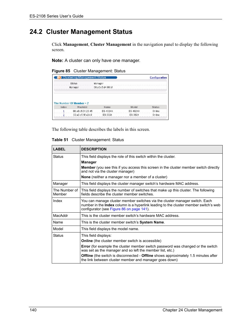 2 cluster management status, Figure 85 cluster management: status, Table 51 cluster management: status | ZyXEL Communications ES-2108 User Manual | Page 140 / 224