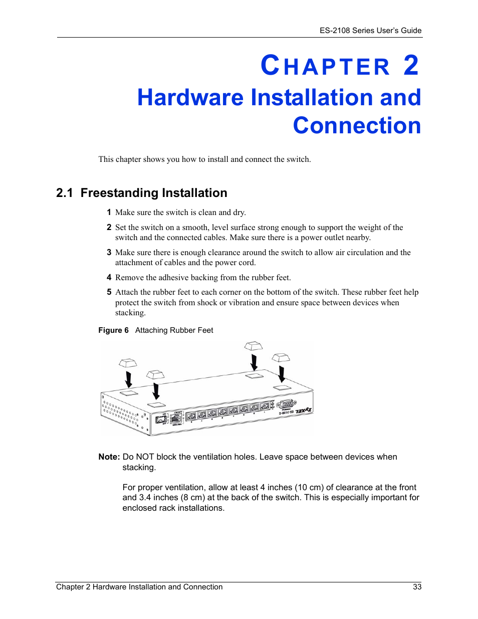 Hardware installation and connection, 1 freestanding installation, Chapter 2 hardware installation and connection | Figure 6 attaching rubber feet | ZyXEL Communications ES-2108 User Manual | Page 33 / 224