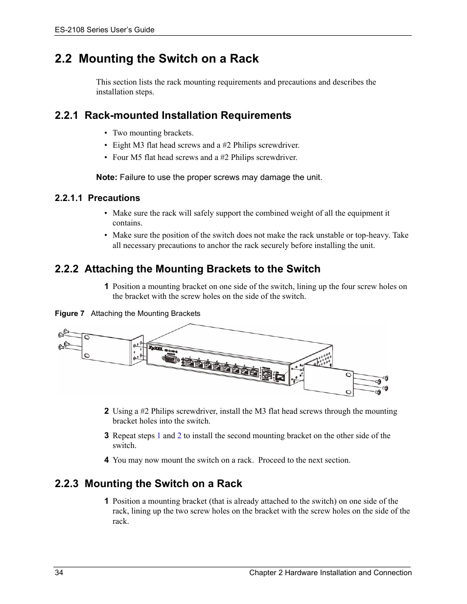 2 mounting the switch on a rack, 1 rack-mounted installation requirements, 1 precautions | 2 attaching the mounting brackets to the switch, 3 mounting the switch on a rack, Figure 7 attaching the mounting brackets | ZyXEL Communications ES-2108 User Manual | Page 34 / 224