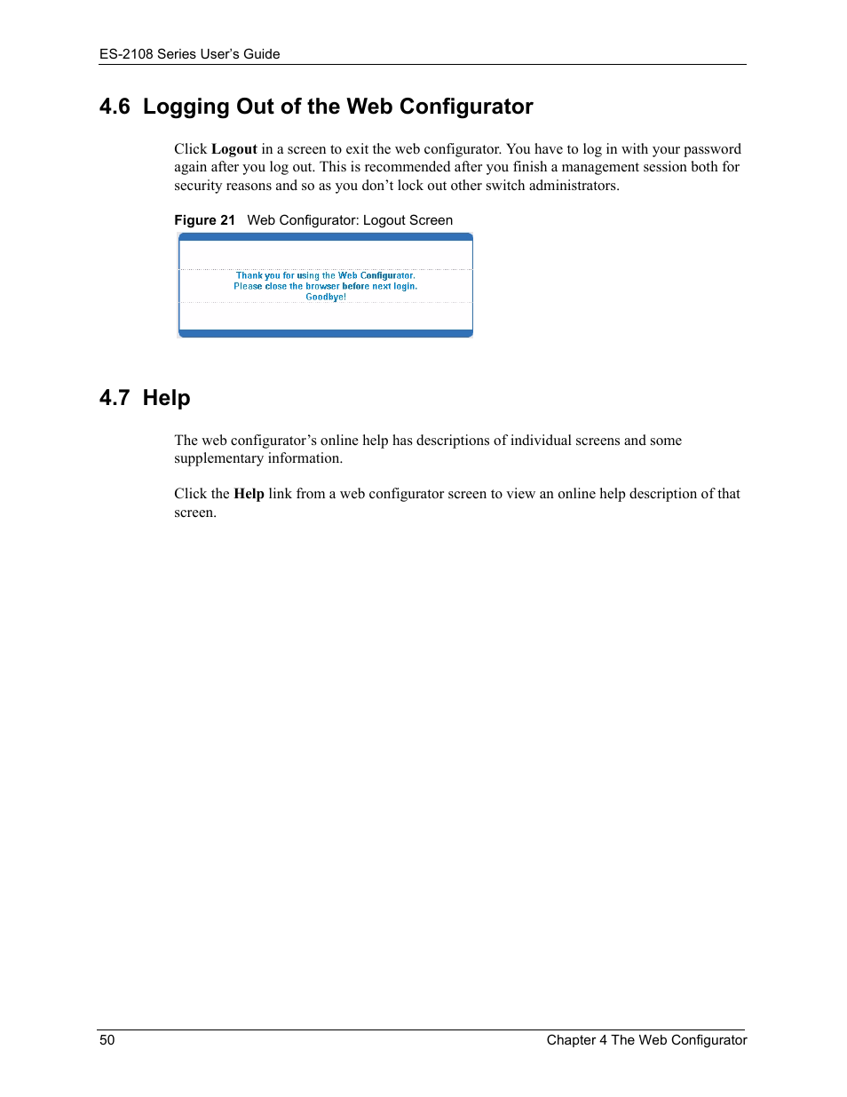 6 logging out of the web configurator, 7 help, 6 logging out of the web configurator 4.7 help | Figure 21 web configurator: logout screen | ZyXEL Communications ES-2108 User Manual | Page 50 / 224