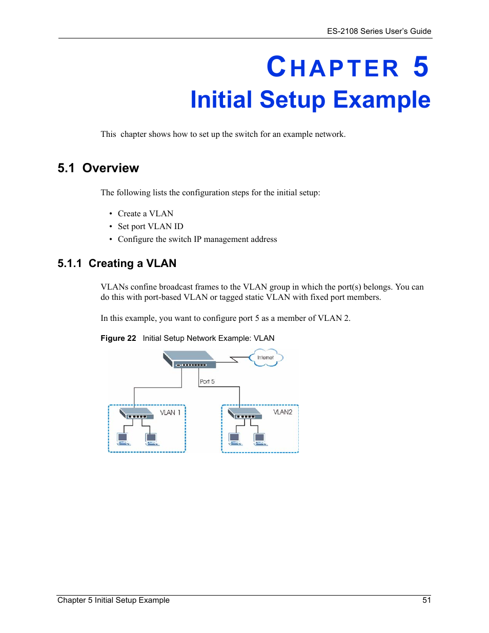 Initial setup example, 1 overview, 1 creating a vlan | Chapter 5 initial setup example, Figure 22 initial setup network example: vlan | ZyXEL Communications ES-2108 User Manual | Page 51 / 224