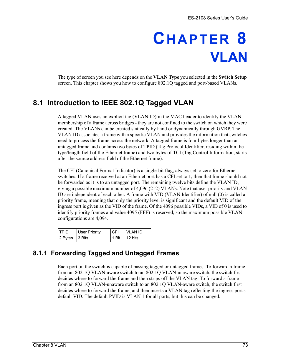 Vlan, 1 introduction to ieee 802.1q tagged vlan, 1 forwarding tagged and untagged frames | Chapter 8 vlan | ZyXEL Communications ES-2108 User Manual | Page 73 / 224