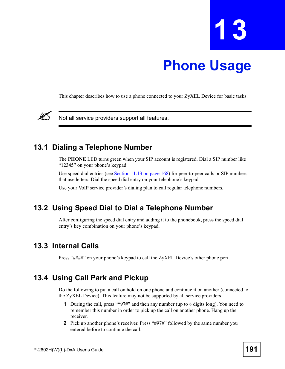 Phone usage, 1 dialing a telephone number, 2 using speed dial to dial a telephone number | 3 internal calls, 4 using call park and pickup, Chapter 13 phone usage, Phone usage (191) | ZyXEL Communications P-2602H User Manual | Page 191 / 465