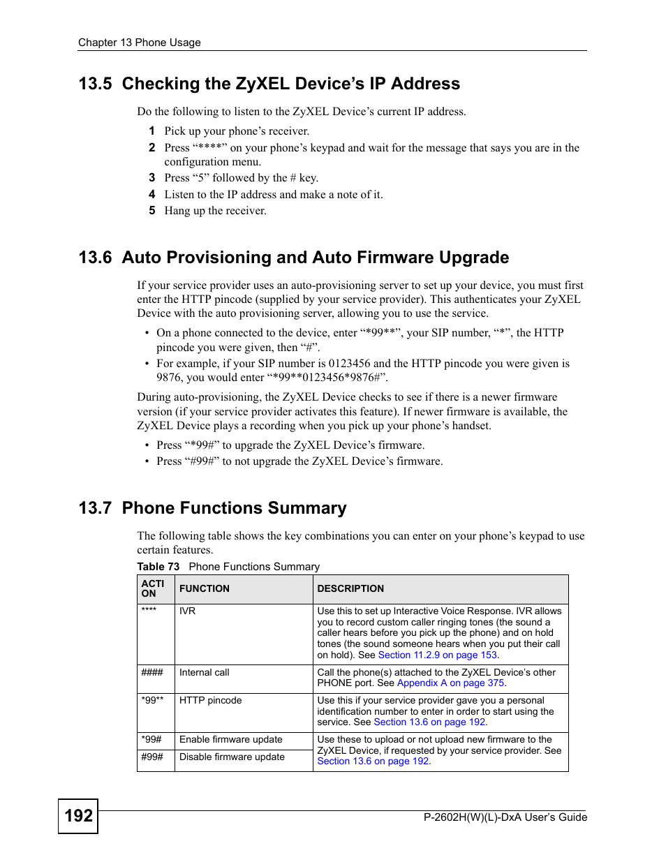 5 checking the zyxel device’s ip address, 6 auto provisioning and auto firmware upgrade, 7 phone functions summary | Table 73 phone functions summary | ZyXEL Communications P-2602H User Manual | Page 192 / 465