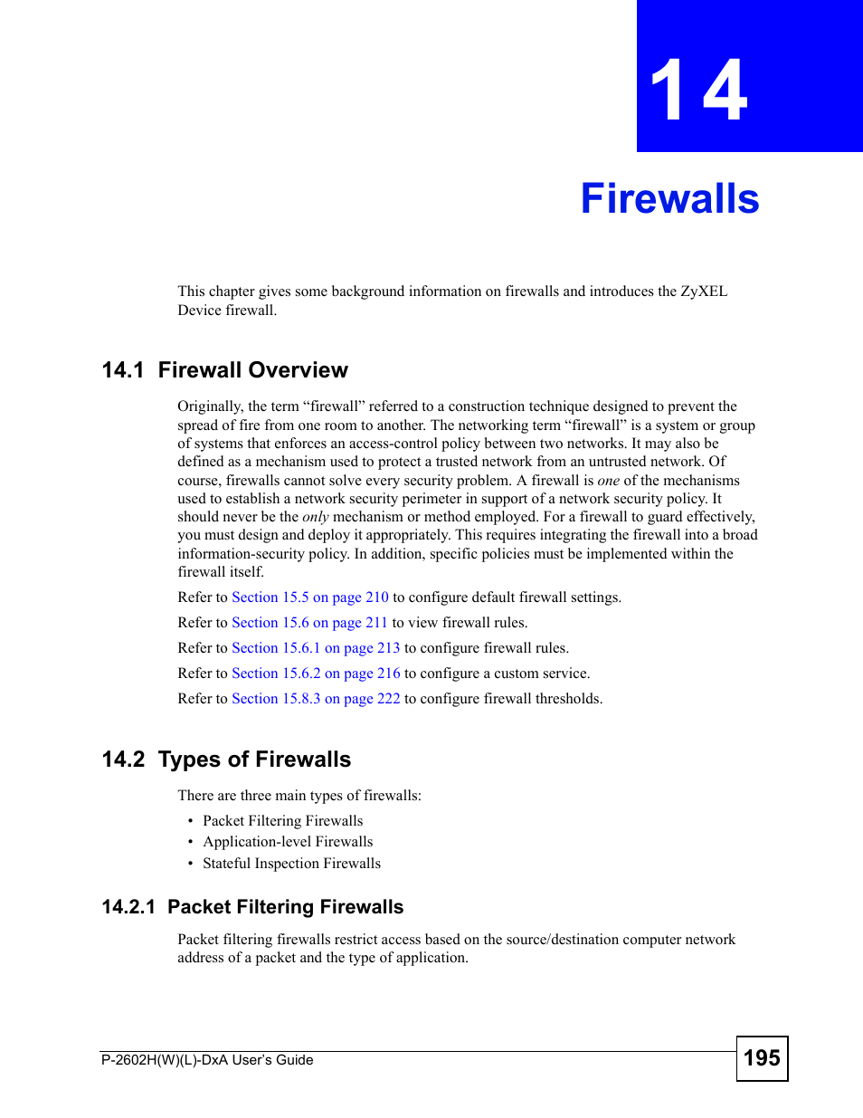 Firewalls, 1 firewall overview, 2 types of firewalls | 1 packet filtering firewalls, Chapter 14 firewalls, 1 firewall overview 14.2 types of firewalls, Firewalls (195) | ZyXEL Communications P-2602H User Manual | Page 195 / 465