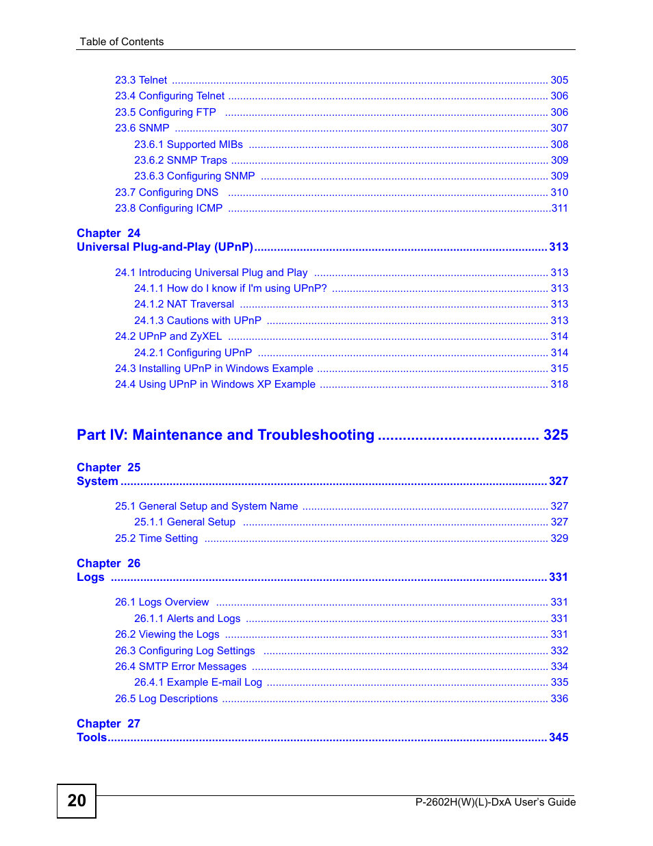 Part iv: maintenance and troubleshooting | ZyXEL Communications P-2602H User Manual | Page 20 / 465