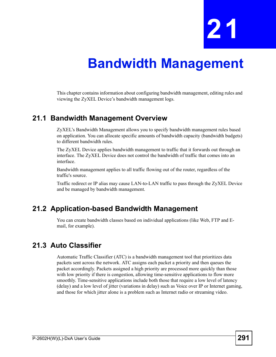 Bandwidth management, 1 bandwidth management overview, 2 application-based bandwidth management | 3 auto classifier, Chapter 21 bandwidth management, Bandwidth management (291), Ement; see | ZyXEL Communications P-2602H User Manual | Page 291 / 465