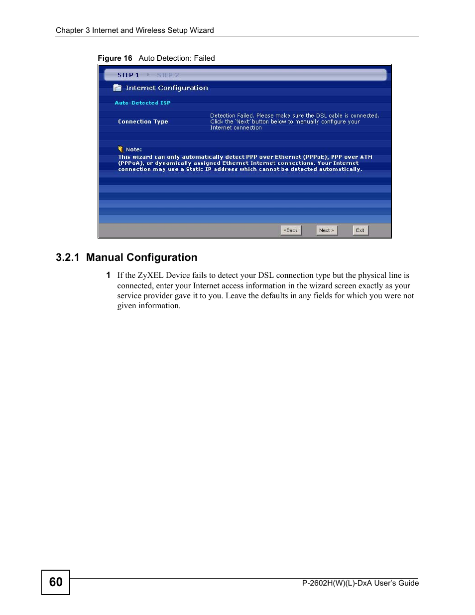 1 manual configuration, Figure 16 auto detection: failed, And refer to | ZyXEL Communications P-2602H User Manual | Page 60 / 465