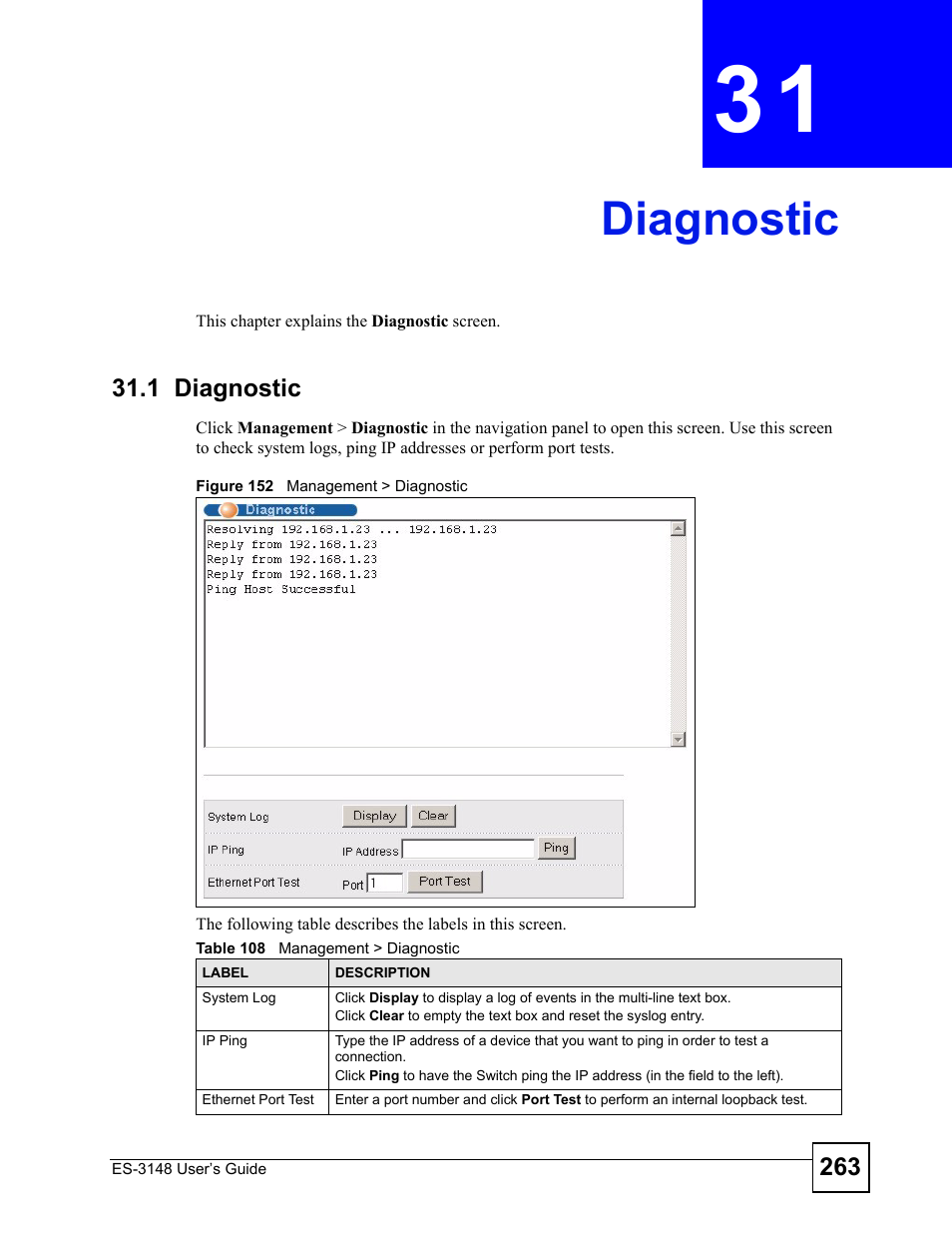 Diagnostic, 1 diagnostic, Chapter 31 diagnostic | Figure 152 management > diagnostic, Table 108 management > diagnostic, Diagnostic (263) | ZyXEL Communications ES-3148 Series User Manual | Page 263 / 362