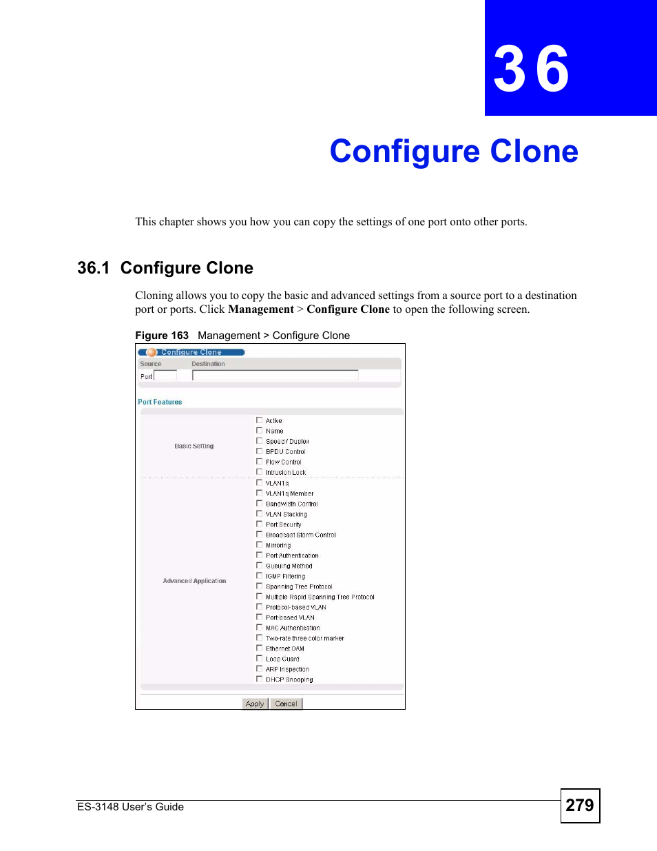 Configure clone, 1 configure clone, Chapter 36 configure clone | Figure 163 management > configure clone, Configure clone (279) | ZyXEL Communications ES-3148 Series User Manual | Page 279 / 362