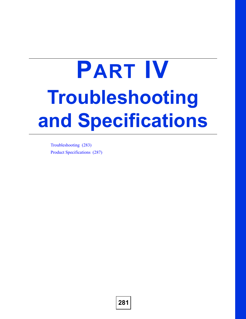 Troubleshooting and specifications, Part iv: troubleshooting and specifications | ZyXEL Communications ES-3148 Series User Manual | Page 281 / 362