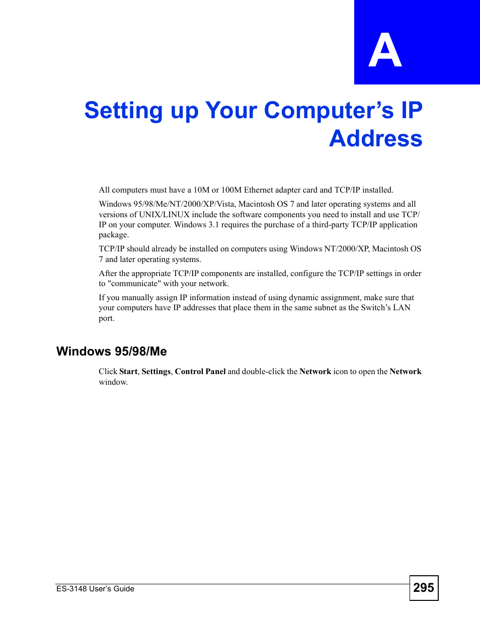 Setting up your computer’s ip address, Appendix a setting up your computer’s ip address, Setting up your computer’s ip address (295) | ZyXEL Communications ES-3148 Series User Manual | Page 295 / 362