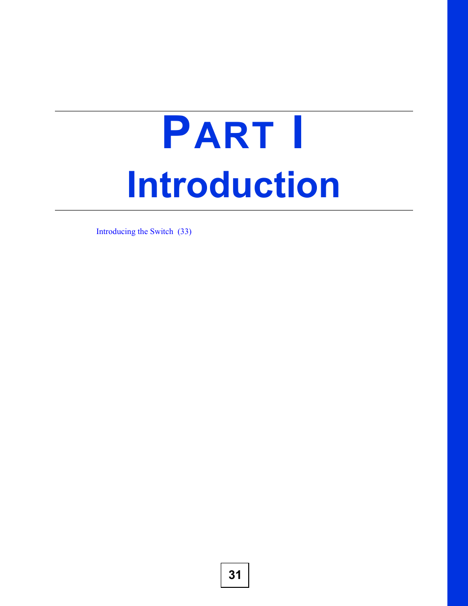 Introduction, Part i: introduction | ZyXEL Communications ES-3148 Series User Manual | Page 31 / 362