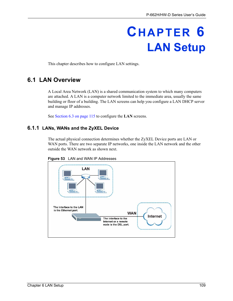 Lan setup, 1 lans, wans and the zyxel device, Chapter 6 lan setup | 1 lan overview, Figure 53 lan and wan ip addresses | ZyXEL Communications 802.11g ADSL 2+ 4-Port Security Gateway HW-D Series User Manual | Page 109 / 496