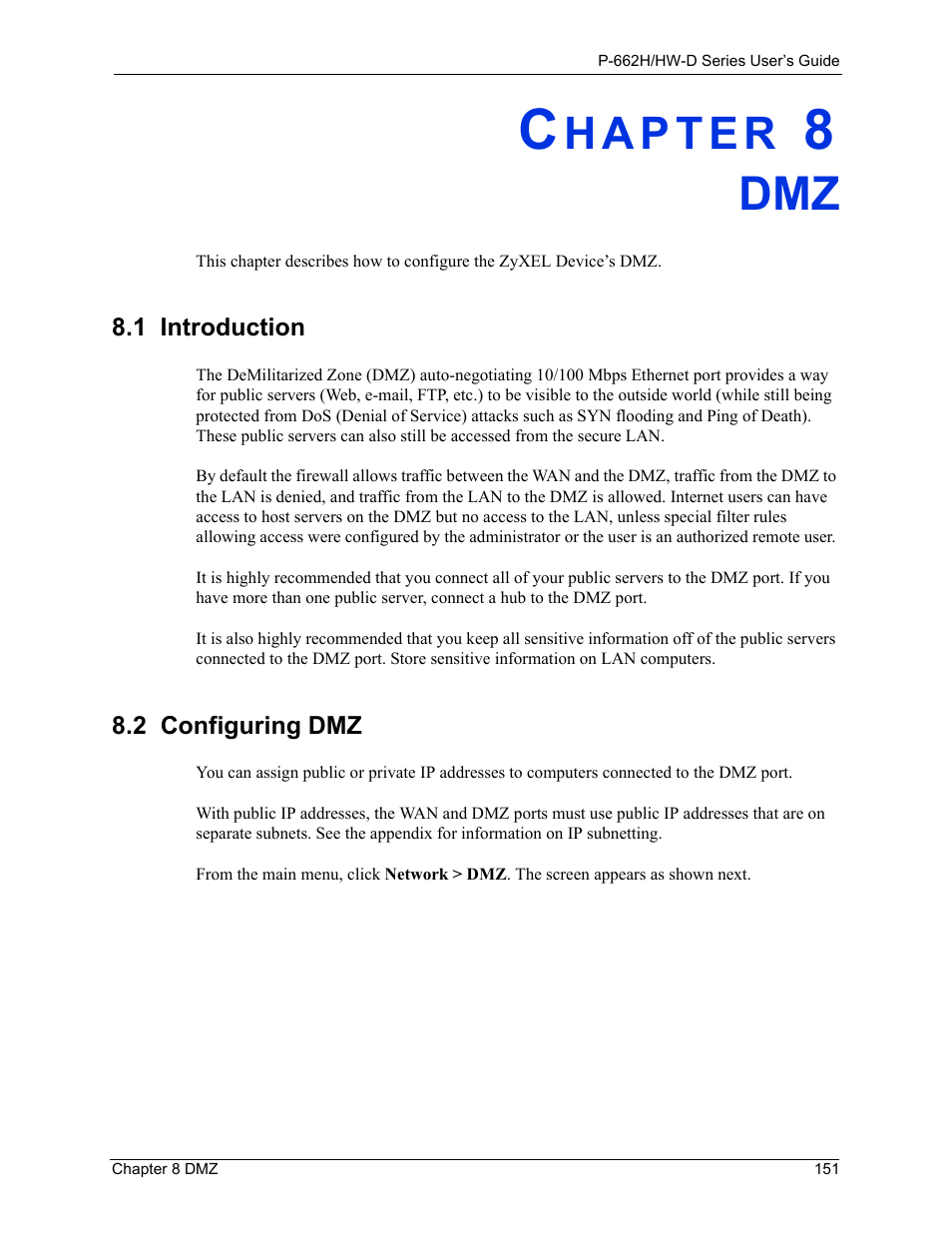 1 introduction, Chapter 8 dmz, 1 introduction 8.2 configuring dmz | ZyXEL Communications 802.11g ADSL 2+ 4-Port Security Gateway HW-D Series User Manual | Page 151 / 496