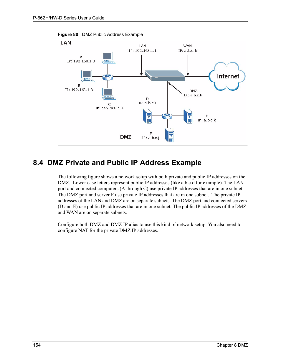 4 dmz private and public ip address example, Figure 80 dmz public address example | ZyXEL Communications 802.11g ADSL 2+ 4-Port Security Gateway HW-D Series User Manual | Page 154 / 496