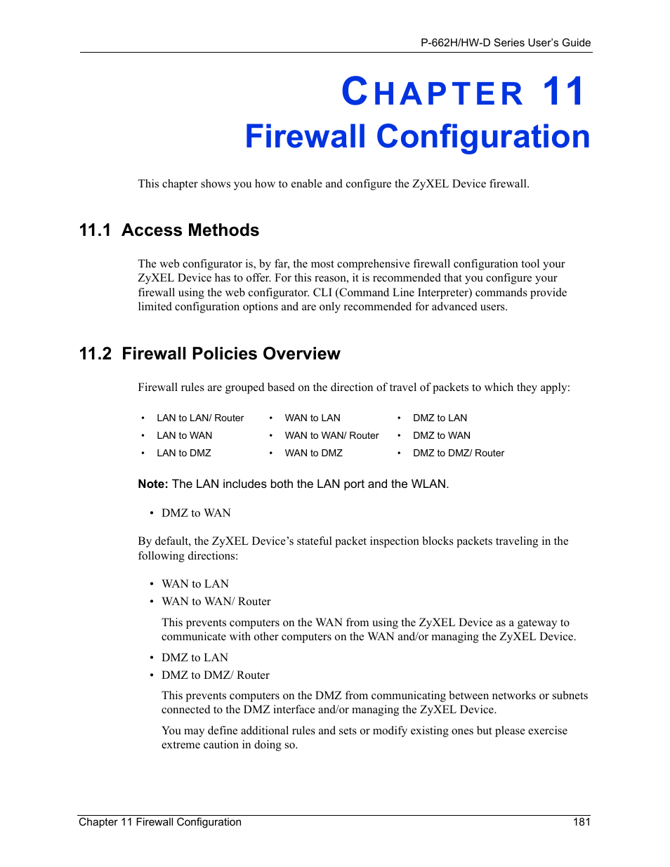 Firewall configuration, 1 access methods, 2 firewall policies overview | Chapter 11 firewall configuration, 1 access methods 11.2 firewall policies overview | ZyXEL Communications 802.11g ADSL 2+ 4-Port Security Gateway HW-D Series User Manual | Page 181 / 496