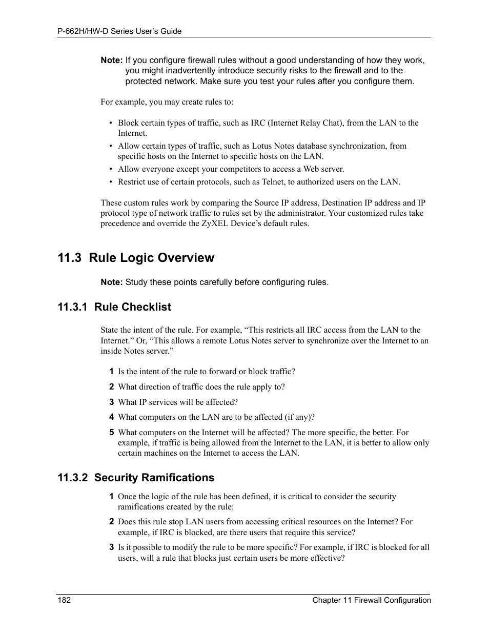 3 rule logic overview, 1 rule checklist, 2 security ramifications | 1 rule checklist 11.3.2 security ramifications | ZyXEL Communications 802.11g ADSL 2+ 4-Port Security Gateway HW-D Series User Manual | Page 182 / 496