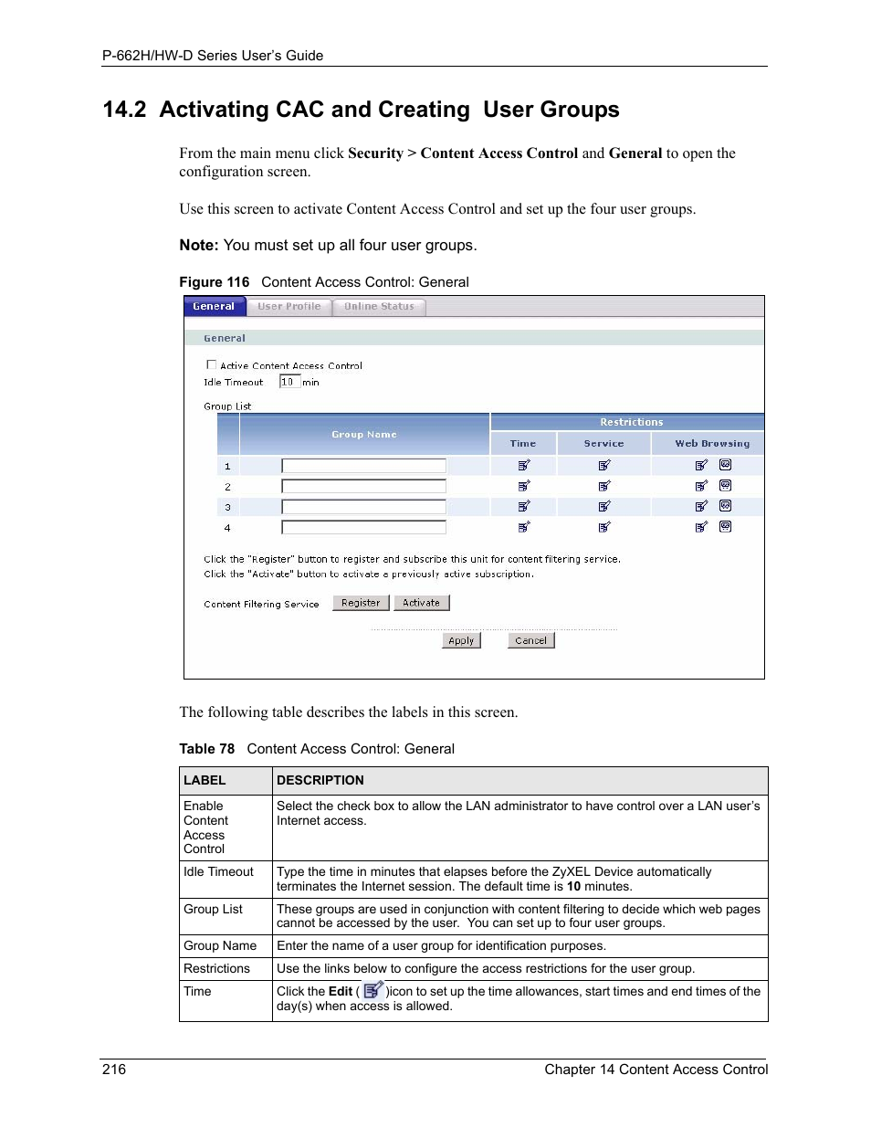 2 activating cac and creating user groups, Figure 116 content access control: general, Table 78 content access control: general | ZyXEL Communications 802.11g ADSL 2+ 4-Port Security Gateway HW-D Series User Manual | Page 216 / 496