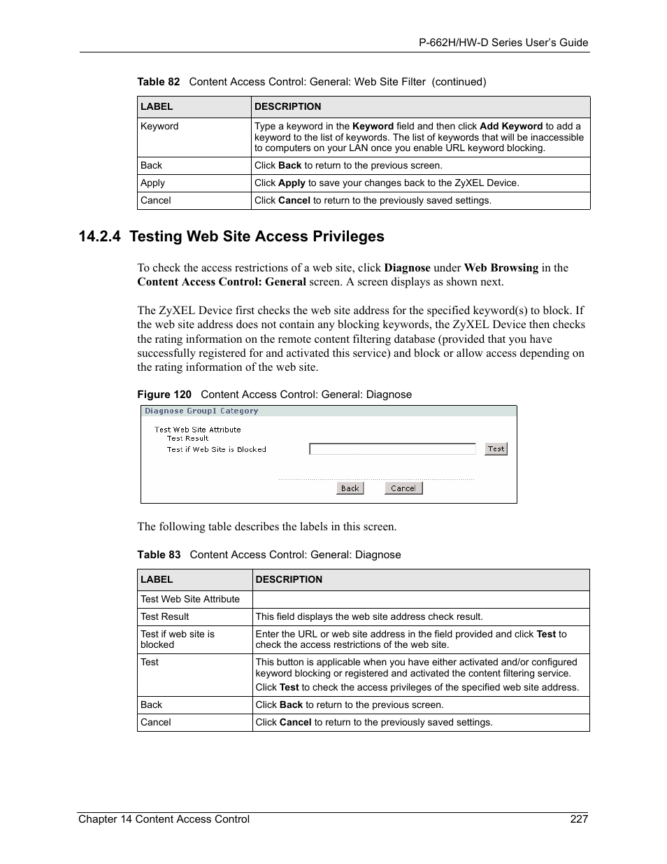 4 testing web site access privileges, Table 83 content access control: general: diagnose | ZyXEL Communications 802.11g ADSL 2+ 4-Port Security Gateway HW-D Series User Manual | Page 227 / 496