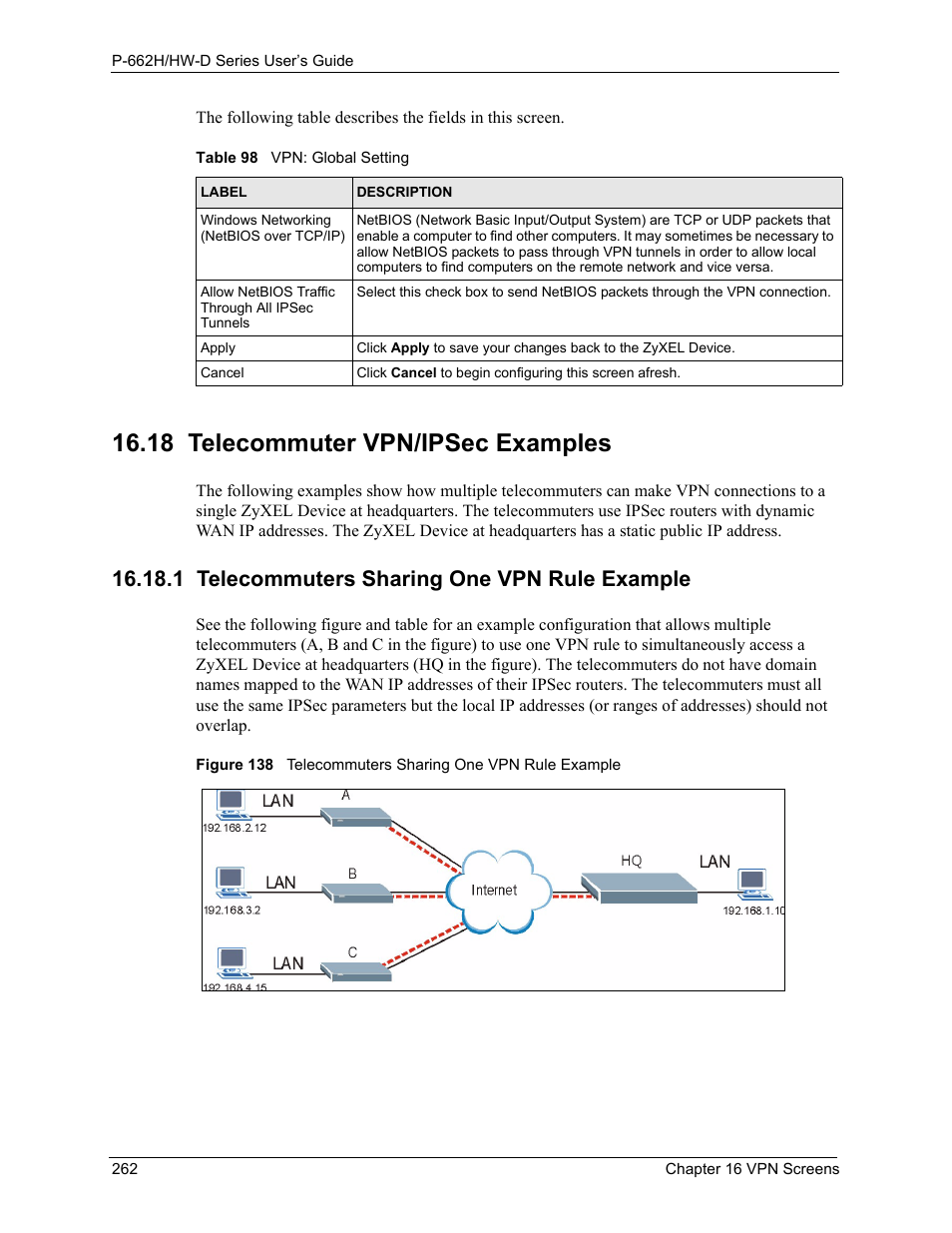 18 telecommuter vpn/ipsec examples, 1 telecommuters sharing one vpn rule example, Table 98 vpn: global setting | For a | ZyXEL Communications 802.11g ADSL 2+ 4-Port Security Gateway HW-D Series User Manual | Page 262 / 496