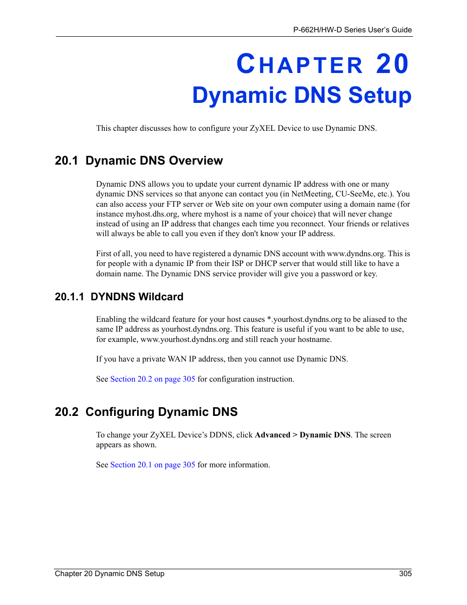 Dynamic dns setup, 1 dyndns wildcard, Chapter 20 dynamic dns setup | 1 dynamic dns overview, 2 configuring dynamic dns | ZyXEL Communications 802.11g ADSL 2+ 4-Port Security Gateway HW-D Series User Manual | Page 305 / 496