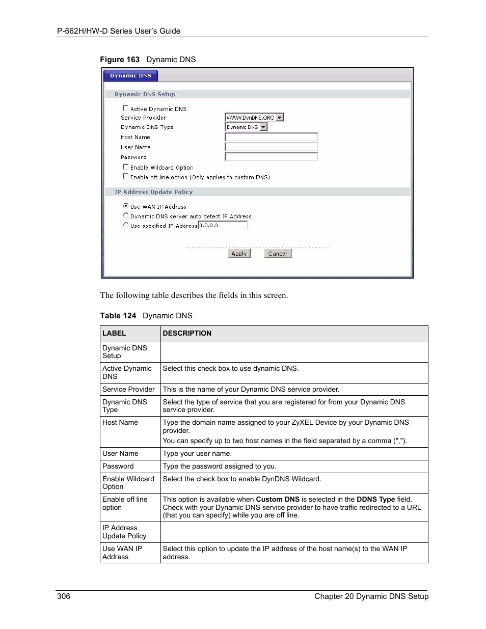 Figure 163 dynamic dns, Table 124 dynamic dns | ZyXEL Communications 802.11g ADSL 2+ 4-Port Security Gateway HW-D Series User Manual | Page 306 / 496