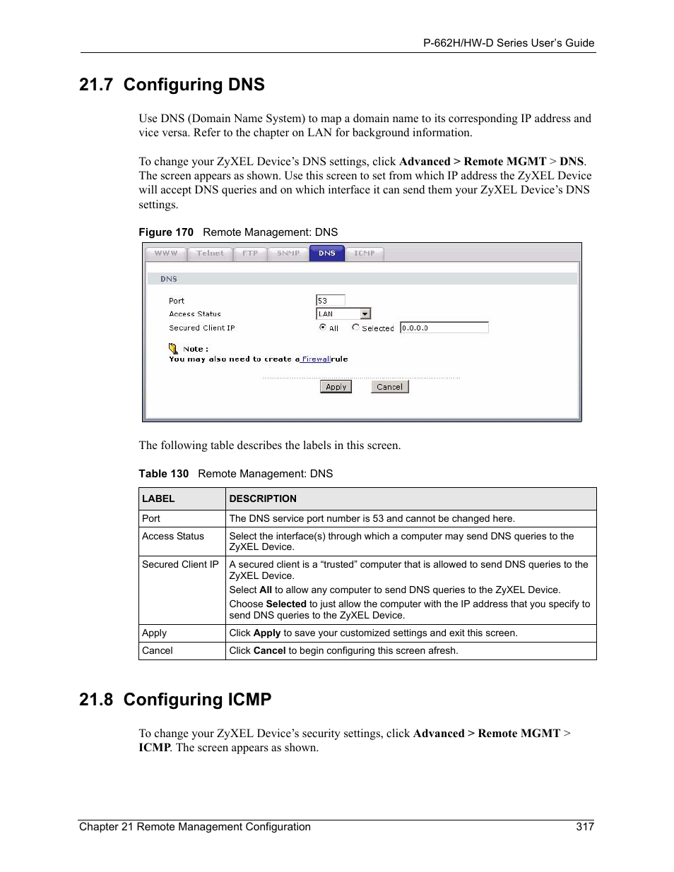 7 configuring dns 21.8 configuring icmp, Figure 170 remote management: dns, Table 130 remote management: dns | 7 configuring dns, 8 configuring icmp | ZyXEL Communications 802.11g ADSL 2+ 4-Port Security Gateway HW-D Series User Manual | Page 317 / 496