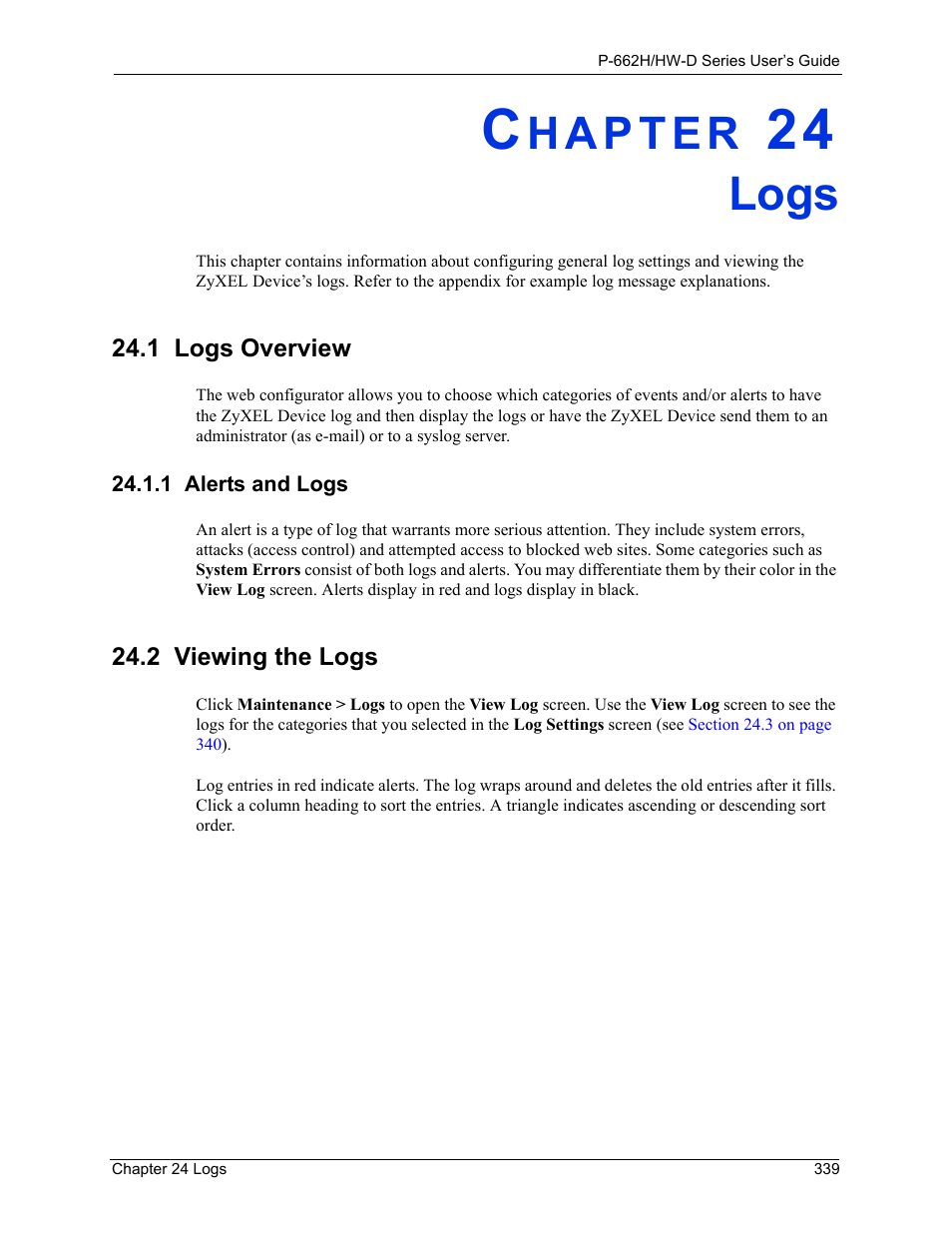 Logs, 1 alerts and logs, Chapter 24 logs | 1 logs overview, 2 viewing the logs | ZyXEL Communications 802.11g ADSL 2+ 4-Port Security Gateway HW-D Series User Manual | Page 339 / 496