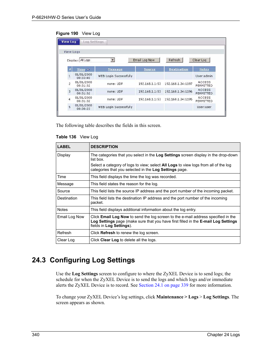 3 configuring log settings, Figure 190 view log, Table 136 view log | ZyXEL Communications 802.11g ADSL 2+ 4-Port Security Gateway HW-D Series User Manual | Page 340 / 496