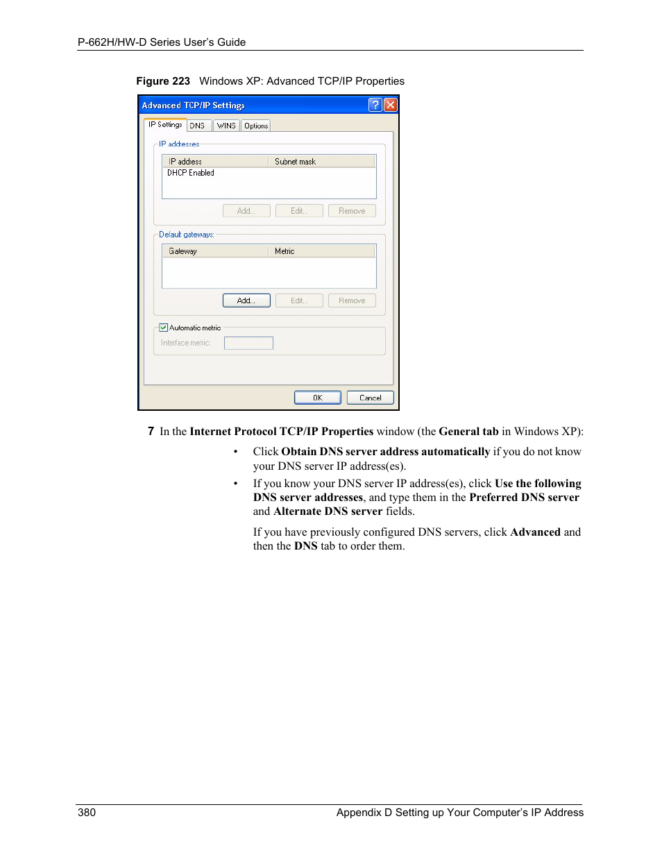 Figure 223 windows xp: advanced tcp/ip properties | ZyXEL Communications 802.11g ADSL 2+ 4-Port Security Gateway HW-D Series User Manual | Page 380 / 496