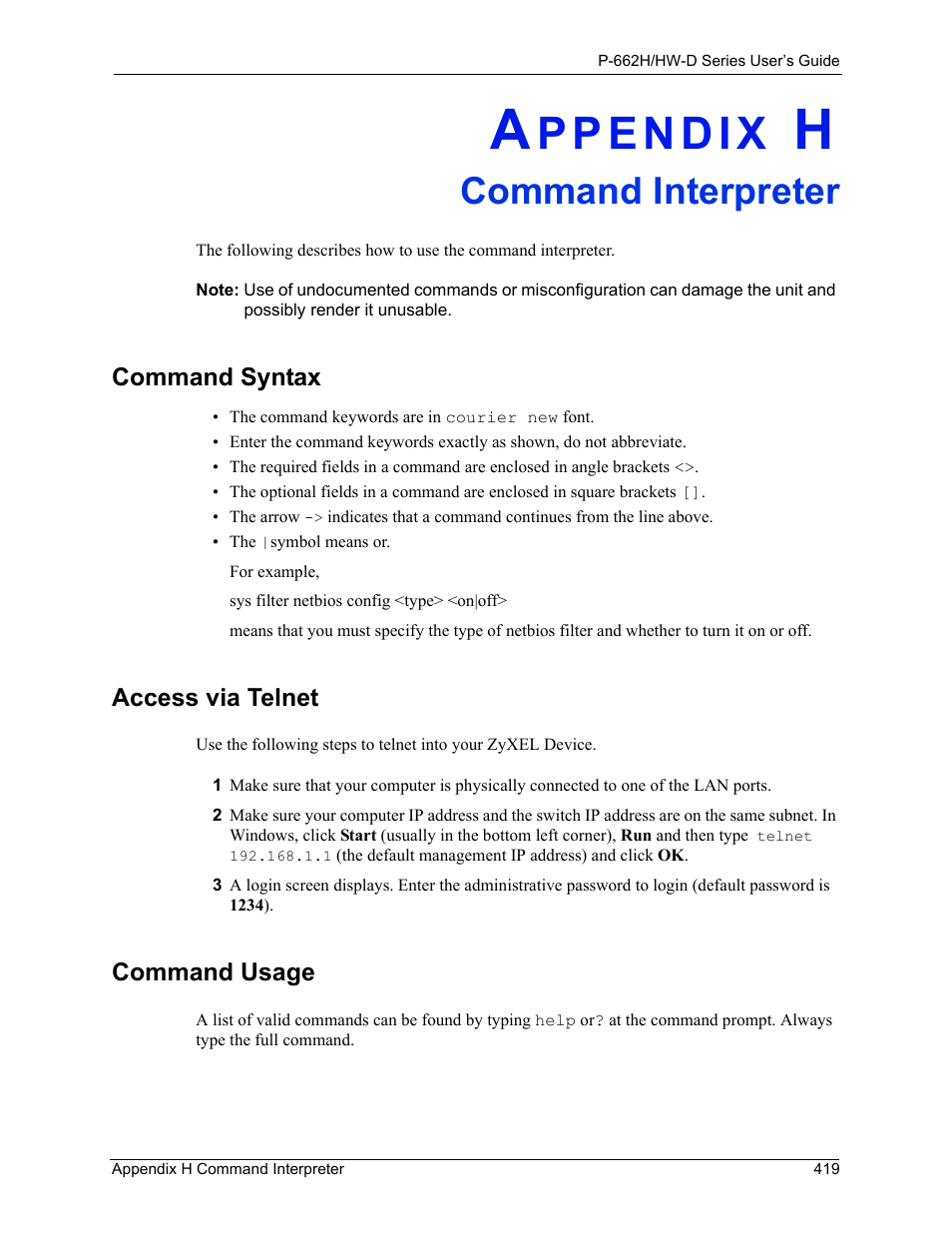 Command interpreter, Appendix h command interpreter, Command syntax access via telnet command usage | ZyXEL Communications 802.11g ADSL 2+ 4-Port Security Gateway HW-D Series User Manual | Page 419 / 496