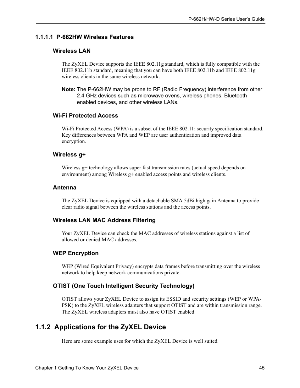 1 p-662hw wireless features, 2 applications for the zyxel device | ZyXEL Communications 802.11g ADSL 2+ 4-Port Security Gateway HW-D Series User Manual | Page 45 / 496