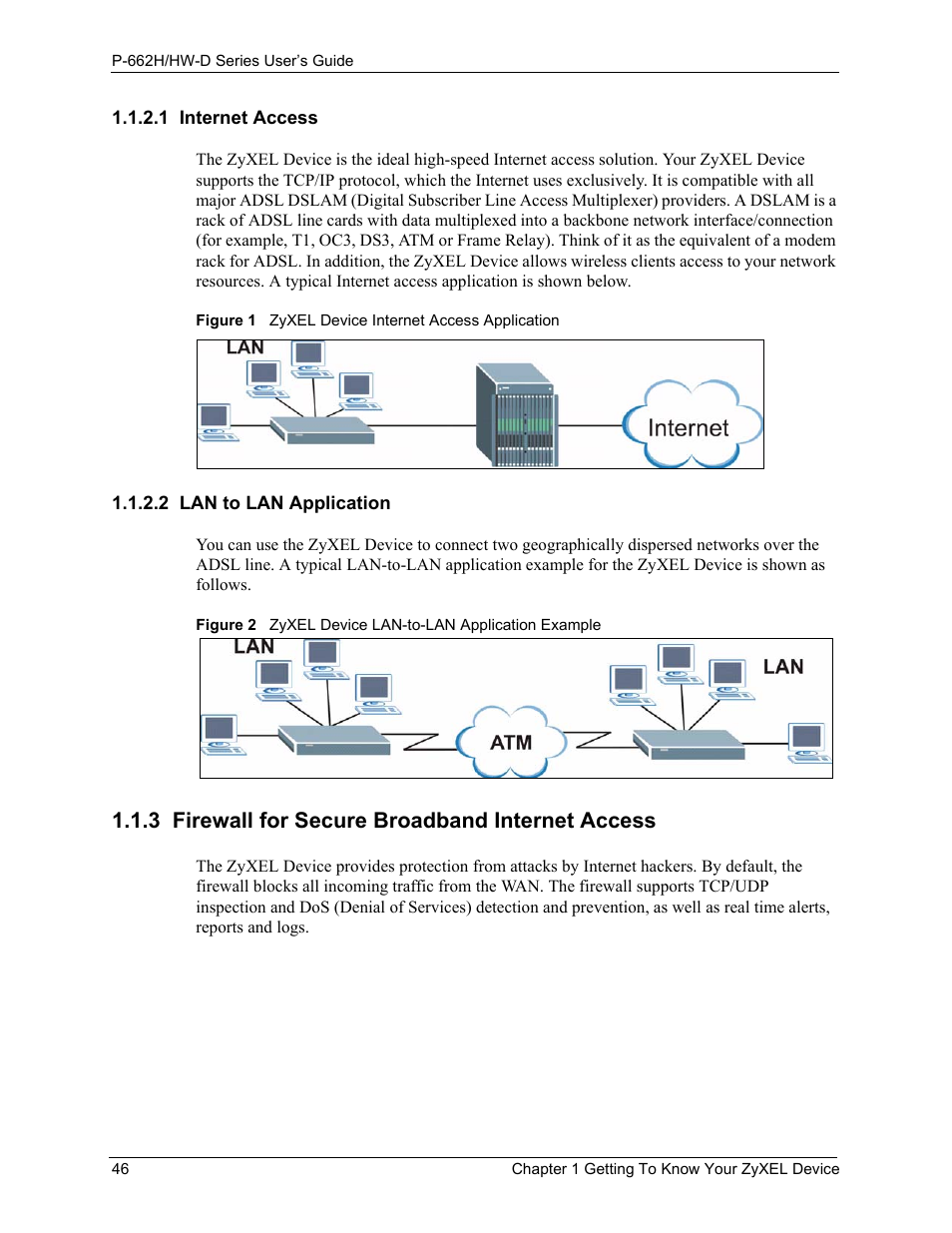 1 internet access, 2 lan to lan application, 3 firewall for secure broadband internet access | 1 internet access 1.1.2.2 lan to lan application | ZyXEL Communications 802.11g ADSL 2+ 4-Port Security Gateway HW-D Series User Manual | Page 46 / 496