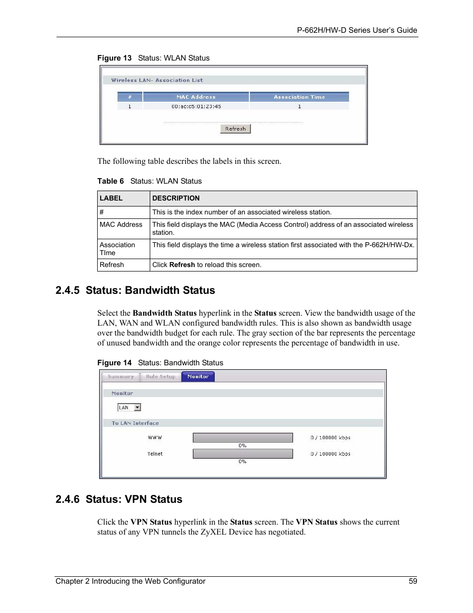 5 status: bandwidth status, 6 status: vpn status, Table 6 status: wlan status | ZyXEL Communications 802.11g ADSL 2+ 4-Port Security Gateway HW-D Series User Manual | Page 59 / 496