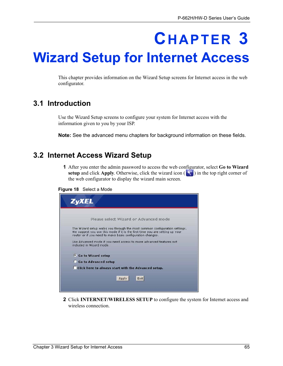 Wizard setup for internet access, 1 introduction, 2 internet access wizard setup | Chapter 3 wizard setup for internet access, 1 introduction 3.2 internet access wizard setup, Figure 18 select a mode | ZyXEL Communications 802.11g ADSL 2+ 4-Port Security Gateway HW-D Series User Manual | Page 65 / 496