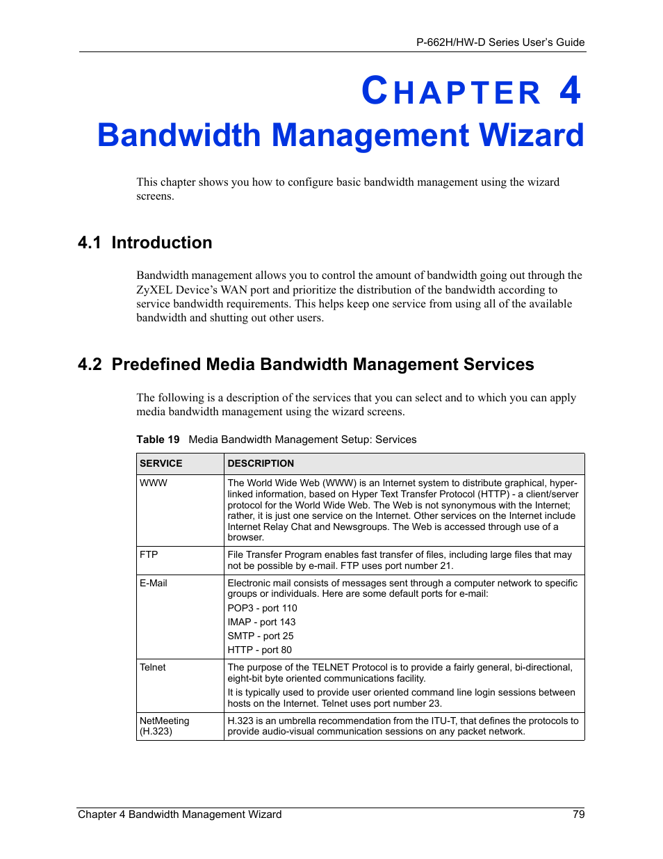 Bandwidth management wizard, 1 introduction, 2 predefined media bandwidth management services | Chapter 4 bandwidth management wizard | ZyXEL Communications 802.11g ADSL 2+ 4-Port Security Gateway HW-D Series User Manual | Page 79 / 496
