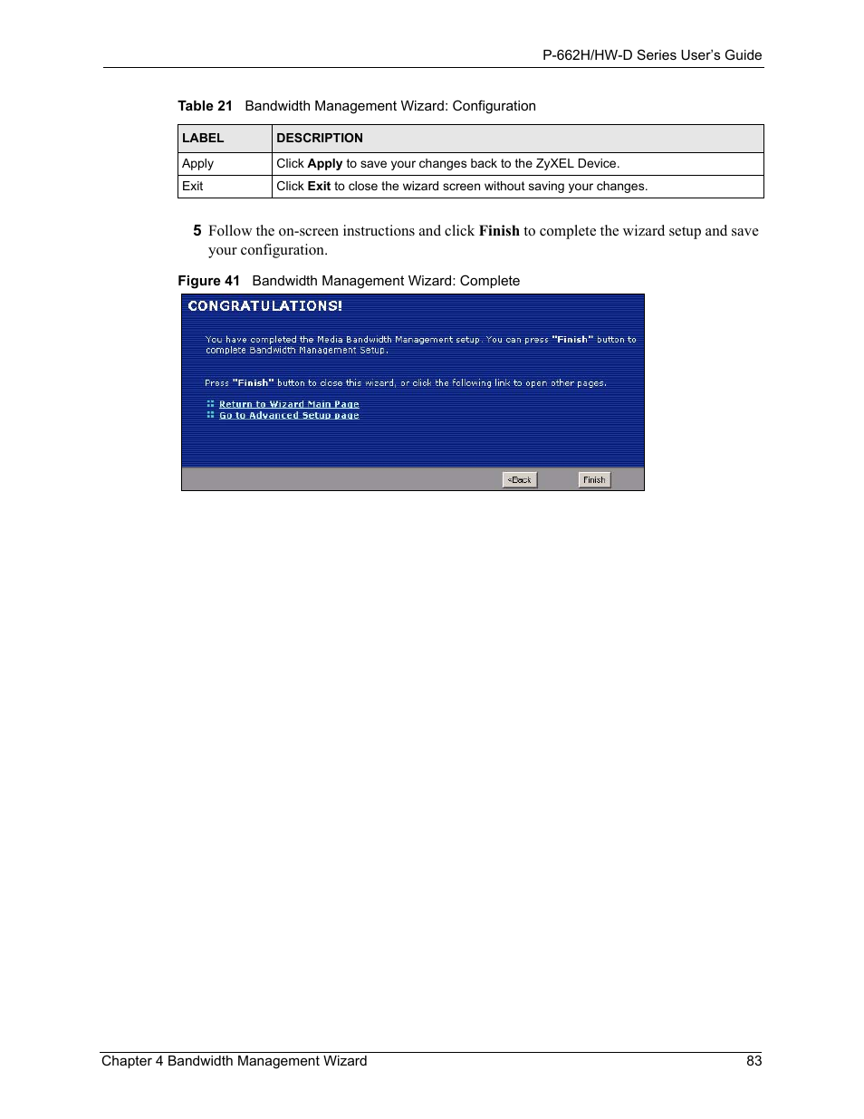 Figure 41 bandwidth management wizard: complete | ZyXEL Communications 802.11g ADSL 2+ 4-Port Security Gateway HW-D Series User Manual | Page 83 / 496