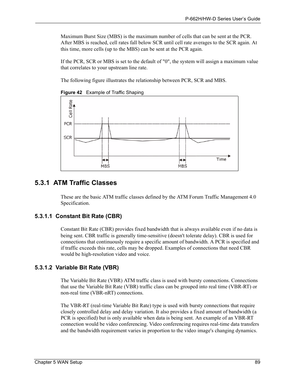 1 atm traffic classes, 1 constant bit rate (cbr), 2 variable bit rate (vbr) | Figure 42 example of traffic shaping | ZyXEL Communications 802.11g ADSL 2+ 4-Port Security Gateway HW-D Series User Manual | Page 89 / 496