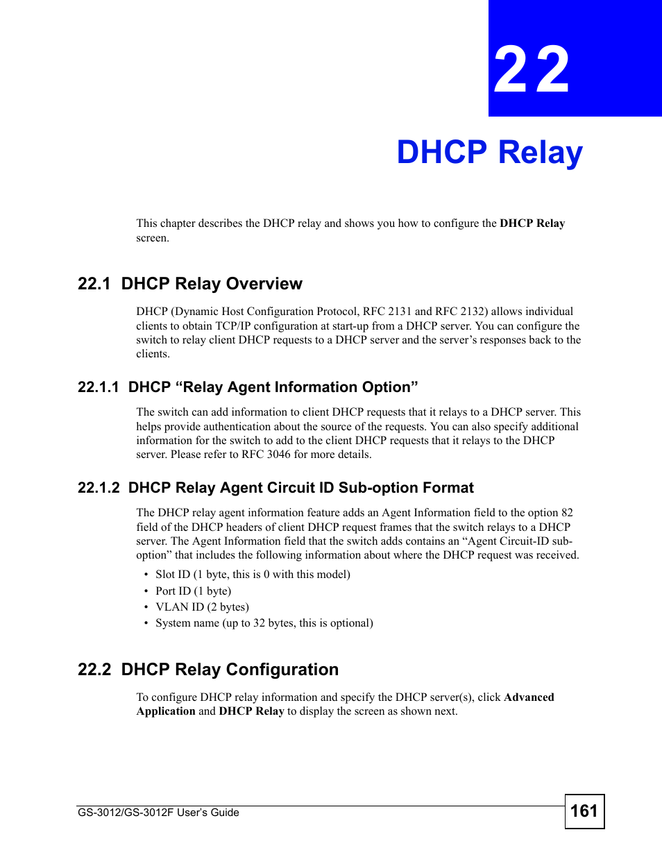Dhcp relay, 1 dhcp relay overview, 1 dhcp “relay agent information option | 2 dhcp relay agent circuit id sub-option format, 2 dhcp relay configuration, Chapter 22 dhcp relay, Dhcp relay (161) | ZyXEL Communications GS-3012F Series User Manual | Page 161 / 300