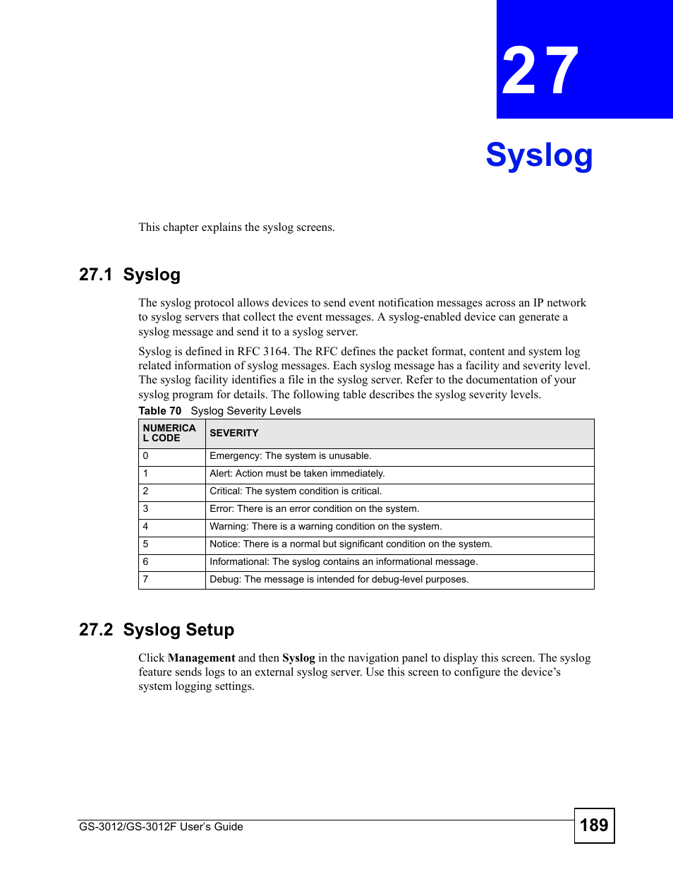 Syslog, 1 syslog, 2 syslog setup | Chapter 27 syslog, 1 syslog 27.2 syslog setup, Table 70 syslog severity levels, Syslog (189) | ZyXEL Communications GS-3012F Series User Manual | Page 189 / 300