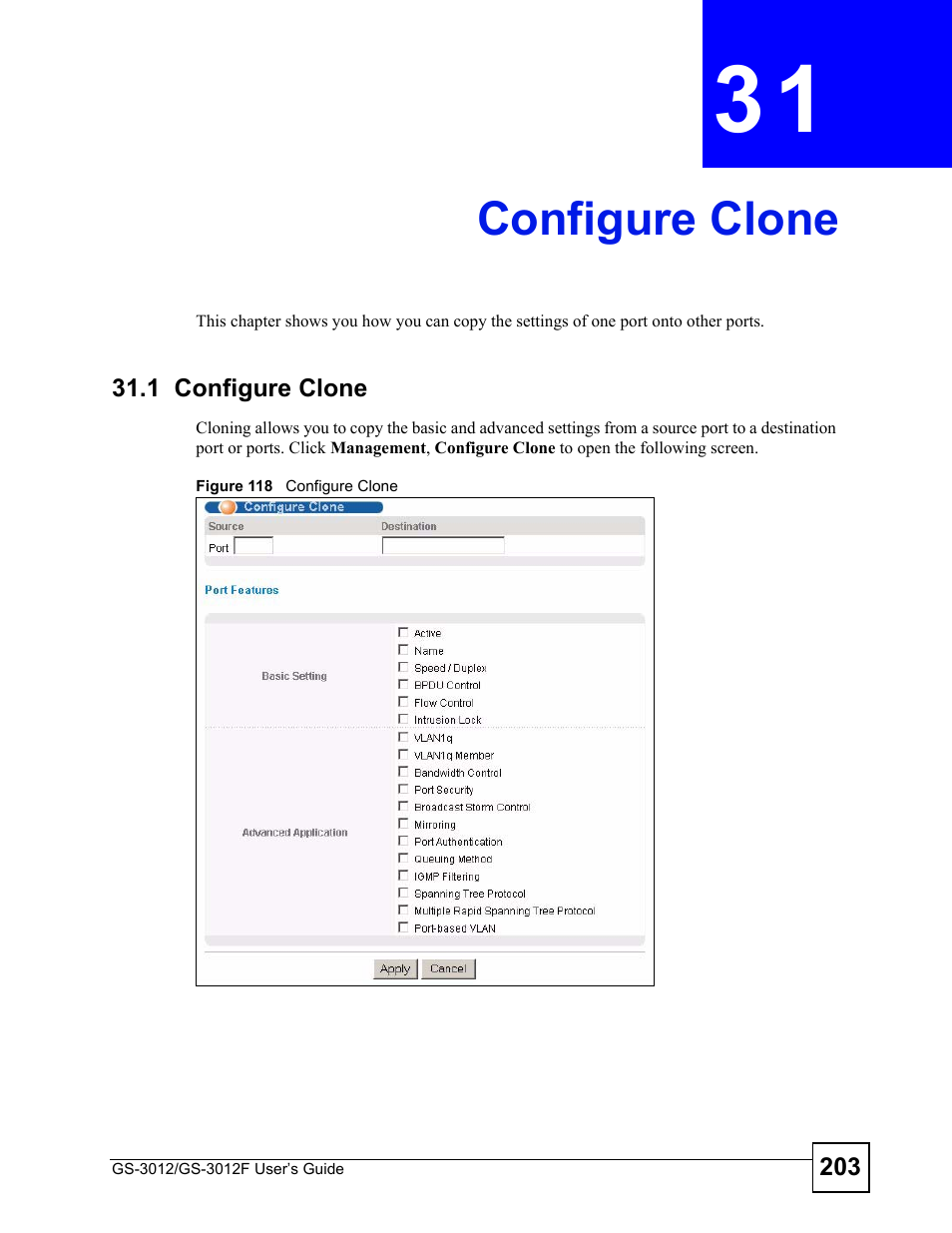 Configure clone, 1 configure clone, Chapter 31 configure clone | Figure 118 configure clone, Configure clone (203) | ZyXEL Communications GS-3012F Series User Manual | Page 203 / 300