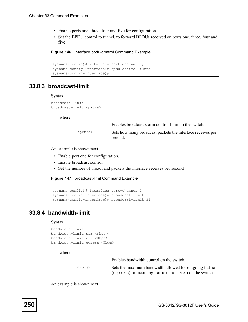 3 broadcast-limit, 4 bandwidth-limit, 3 broadcast-limit 33.8.4 bandwidth-limit | ZyXEL Communications GS-3012F Series User Manual | Page 250 / 300