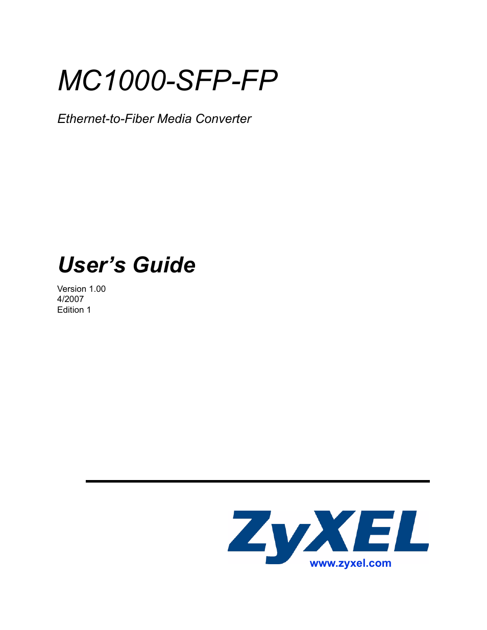 ZyXEL Communications Ethernet-to-Fiber Media Converter MC1000-SFP-FP User Manual | 34 pages
