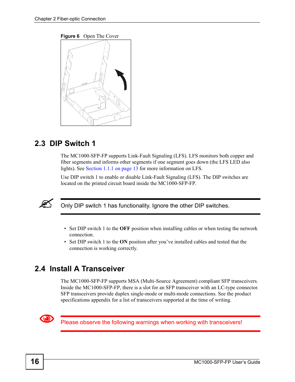 3 dip switch 1, 4 install a transceiver, 3 dip switch 1 2.4 install a transceiver | Figure 6 open the cover | ZyXEL Communications Ethernet-to-Fiber Media Converter MC1000-SFP-FP User Manual | Page 16 / 34