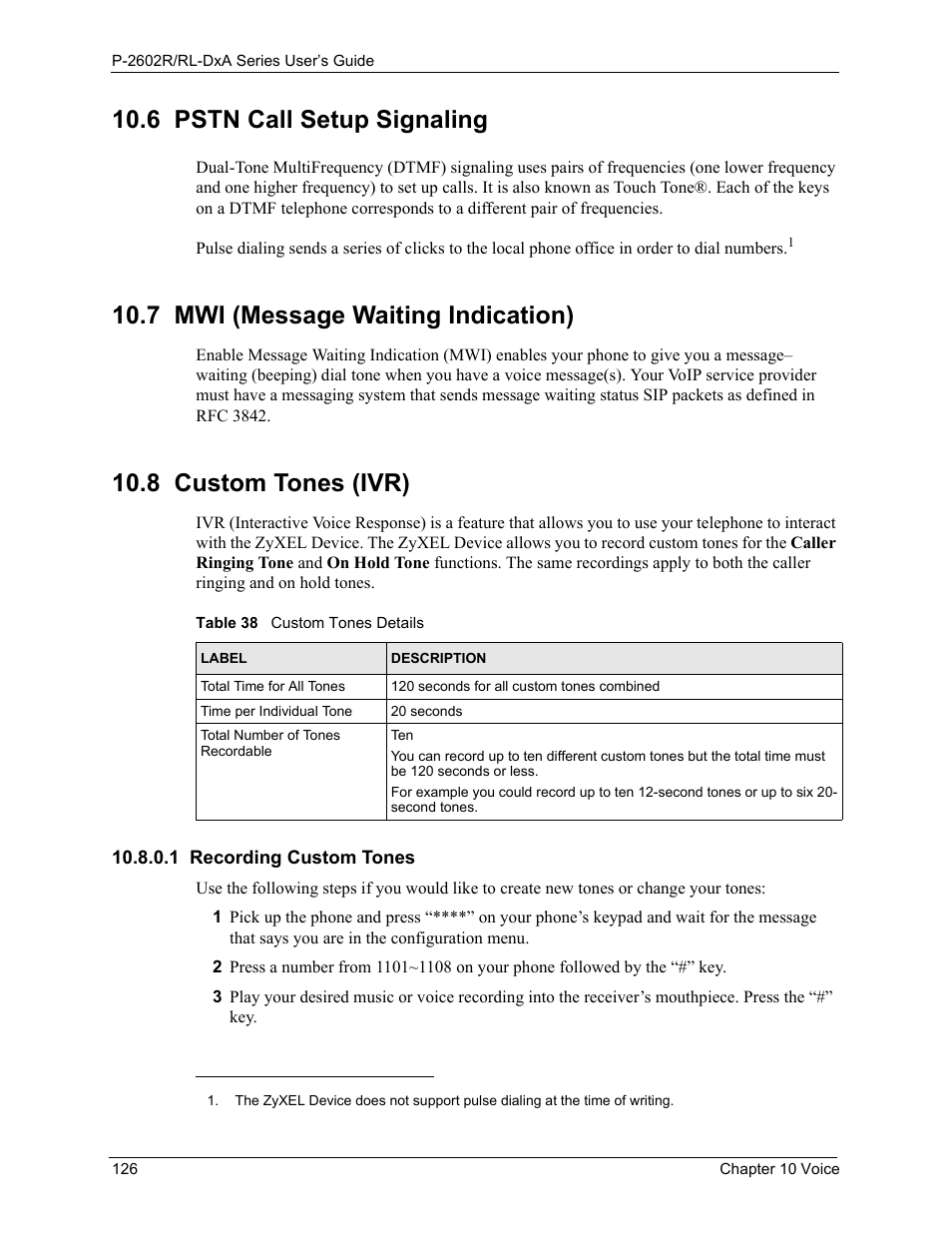 6 pstn call setup signaling, 7 mwi (message waiting indication), 8 custom tones (ivr) | 1 recording custom tones, Table 38 custom tones details | ZyXEL Communications P-2602R-DxA Series User Manual | Page 126 / 348