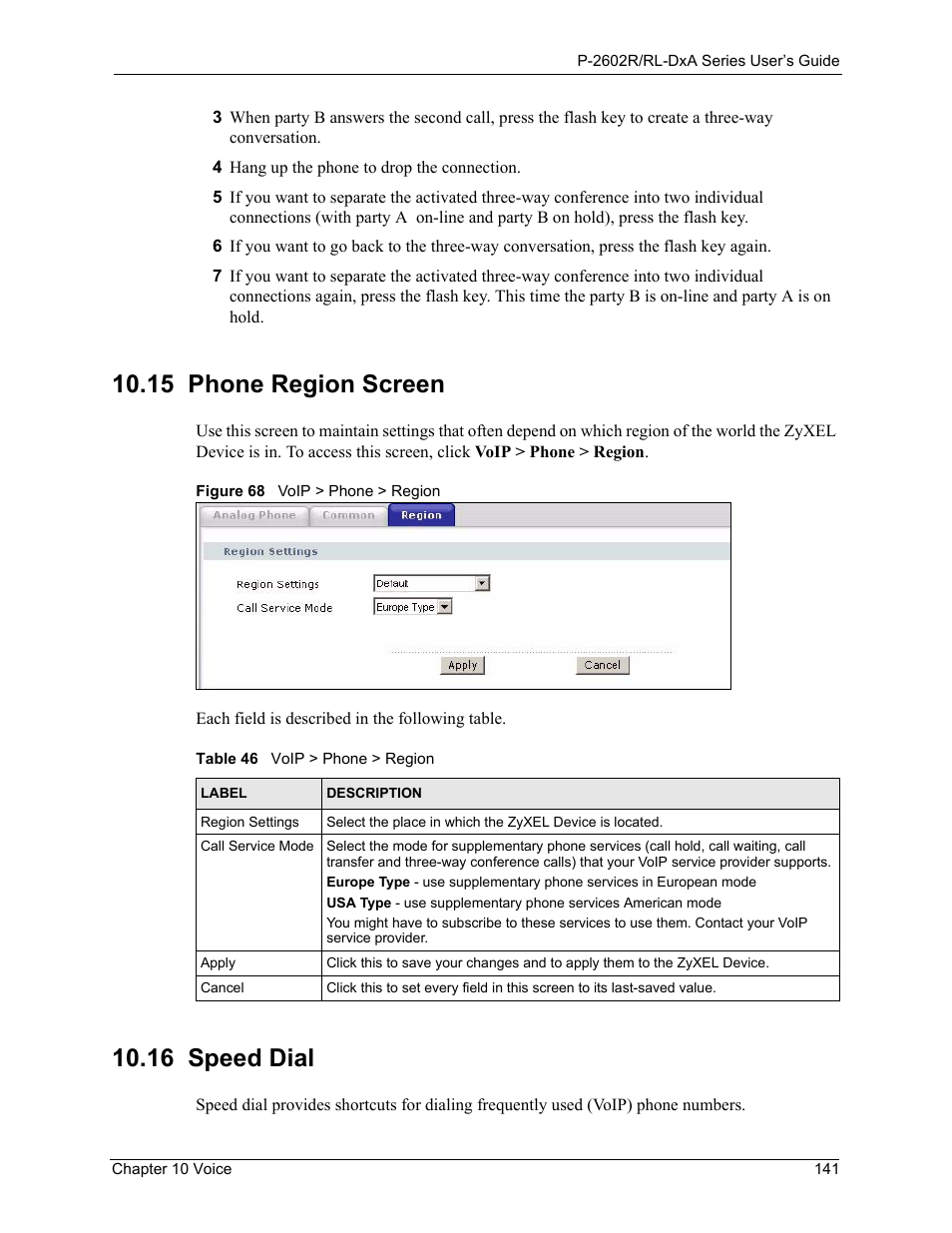 15 phone region screen, 16 speed dial, 15 phone region screen 10.16 speed dial | Figure 68 voip > phone > region, Table 46 voip > phone > region | ZyXEL Communications P-2602R-DxA Series User Manual | Page 141 / 348