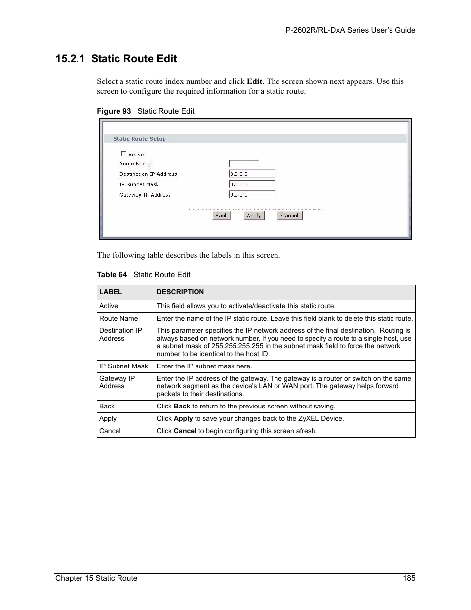 1 static route edit, Figure 93 static route edit, Table 64 static route edit | ZyXEL Communications P-2602R-DxA Series User Manual | Page 185 / 348