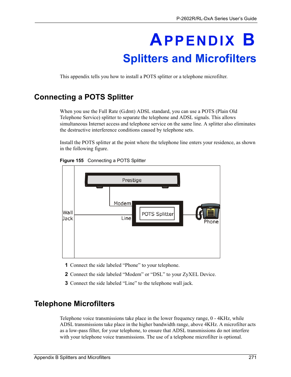 Splitters and microfilters, Appendix b splitters and microfilters, Connecting a pots splitter telephone microfilters | Figure 155 connecting a pots splitter | ZyXEL Communications P-2602R-DxA Series User Manual | Page 271 / 348