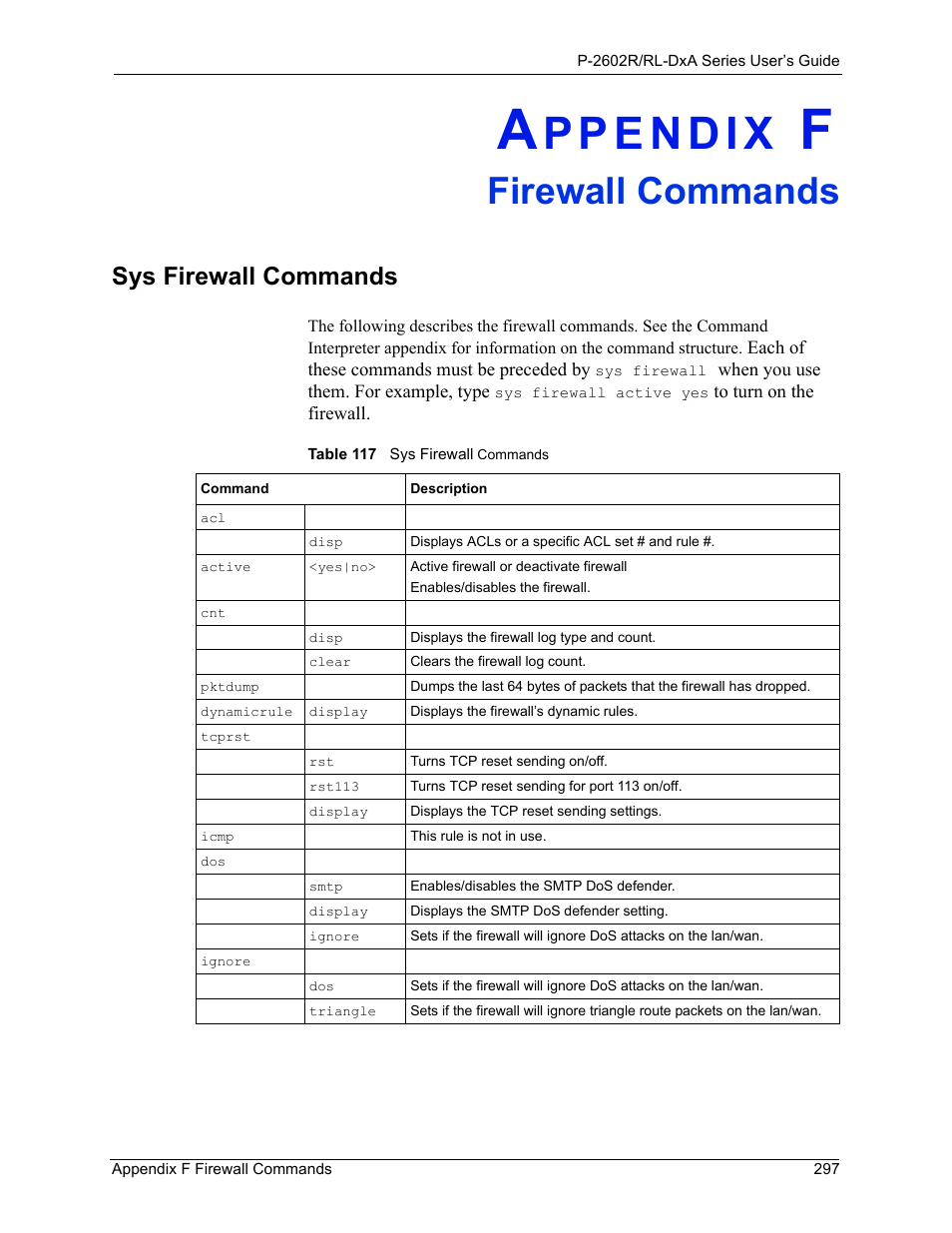 Firewall commands, Appendix f firewall commands, Sys firewall commands | Table 117 sys firewall commands | ZyXEL Communications P-2602R-DxA Series User Manual | Page 297 / 348